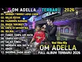 Lagu JANGAN TUNGGU LAMA LAMA - Tasya Rosmala - GELAS RETAK - OM ADELLA FULL ALBUM TERBARU 