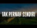 Download Lagu Kamasean - Tak Pernah Sendiri (Lirik) Lagu Rohani Kristen
