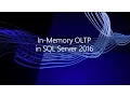 In-Memory OLTP in SQL Server 2016