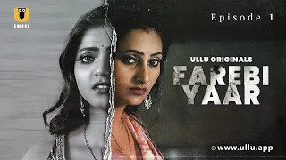 Download Padosan Ke Sath Hui Dosti | Farebi Yaar | Episode - 1 | Ullu Originals | Subscribe Ullu App MP3