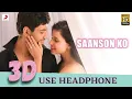 Download Lagu Saanson Ko (3D Audio) - ZiD | Mannara, Karanvir | Arijit Singh | Sharib Toshi