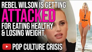 Rebel Wilson Is Getting ATTACKED For Eating Healthy And Losing Weight