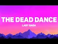 Download Lagu Lady Gaga - The Dead Dance (Lyrics)