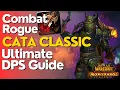 Combat Rogue Complete DPS Guide Cataclysm Classic