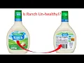 Is RANCH Un-HEALTHY for you What is Ranch Made of Up-dated 2022