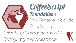 CoffeeScript Foundations - configuring the workspace