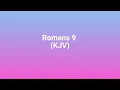 Romans 9 KJV Bible Reading