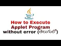 HOW TO EXECUTE JAVA APPLET PROGRAM
