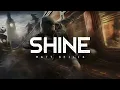 Shine - Matt Beilis (LYRICS)