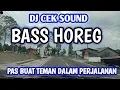 BASS SUPER MANTAP //DJ CEK SOUND TERBARU 2025