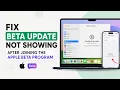 How to Fix Beta Update Not Showing After Joining the Apple Beta Program