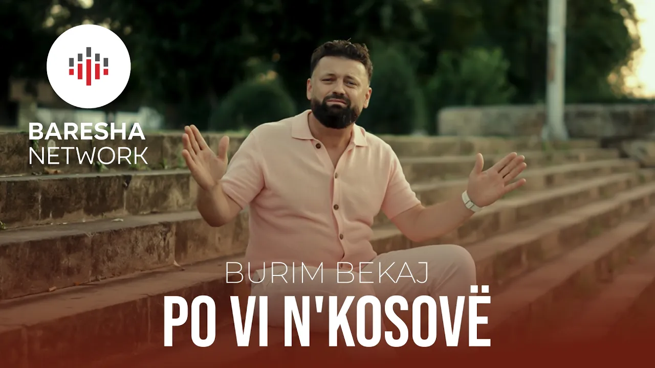 Burim Bekaj - PO VI N'KOSOVË (Official Music Video)