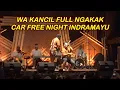 Download Lagu Wa Kancil Tampil Ngakak di Car Free Night Indramayu