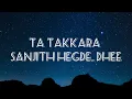 Ta Takkara song Lyrics - KALKI 2898 AD|Santhosh Narayan,Sanjith hegde,dhee