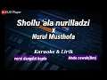 Download Lagu Shollu'ala nurilladzi x Nurul Musthofa || Karaoke \u0026 lirik || versi dangdut koplo || nada cewek(Bm)