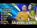 Download Lagu Difarina Indra Terbaru Full Album - Salah mu Sendiri | Adella Music Dangdut Koplo | Nyawiji,Sekti