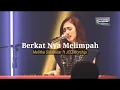 Berkat Nya Melimpah | Melitha Sidabutar ft. JCC Worship