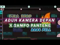 Lagu DJ FULL DROP 🔥 ADUH KAMERA DEPAN X PANTENE ( Prengky Gantay Remix ) BASS FULL VIRAL TIKTOK