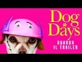 Video di Dog Days - Trailer Italiano Ufficiale - dal 13 settembre al cinema