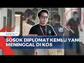 Download Lagu Penampakan Kos Diplomat Kemlu yang Meninggal hingga Sosoknya, Terungkap Telah Jual Mobil