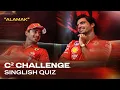 C Challenge The Singlish Quiz with Charles Leclerc Carlos Sainz