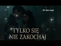 Download Lagu ❤️Tylko się nie zakochaj – tajemnicza ballada o uczuciu, które miało się nie zdarzyć❤️