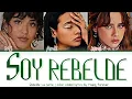 Download Lagu Rebelde Netflix - Soy rebelde - color coded lyrics ( 2 temporada )
