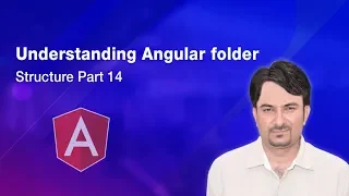 Understanding Angular folder Structure Angular Tutorial