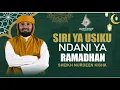 Lagu SIRI YA USIKU NDANI YA RAMADHAN || SHEIKH NURDEEN KISHKI