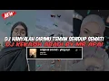 Download Lagu DJ HANYALAH DIRIMU TEMAN SEHIDUP SEMATI | DJ KEKASIH ABADI BY MR APAI VIRAL TIKTOK TERBARU 2025