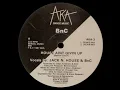 BnC - House Ain't Givin' Up (Dean Anderson Mix)