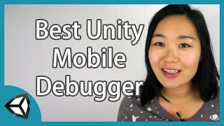 Best Free Unity Plugin for Mobile Debugging