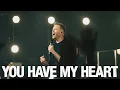 Download Lagu You Have My Heart (Live) - Paul \u0026 Hannah McClure, @BethelMusic