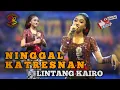 Download Lagu LINTANG KAIRO ~ NINGGAL KATRESNAN ~ feat Campursari Surya Buana !!!
