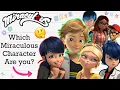 Which Miraculous Character Are You Personality Quiz