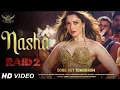 Download Lagu Nasha raid 2 (official song)ll tammana bhatiya song ll