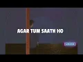 Agar tum saath ho (Male version) | Arijit Singh Best song