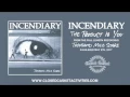 Lagu Incendiary - The Product Is You