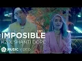 Download Lagu KZ x Shanti Dope - Imposible (Music Video)
