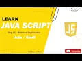 1 Remove Duplicates from an Array using JS 100 days of code Problem Solving Interview Q s