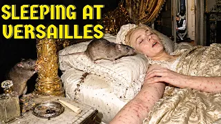 The Dark Reality of Sleeping at Versailles in 1715 History for Sleep