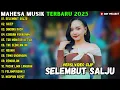 Lagu ALBUM MAHESA MUSIK TERBARU 2025 || SELEMBUT SALJU - SIKEP - DINDING KACA