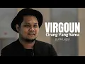 Download Lagu VIRGOUN - ORANG YANG SAMA | LIRIK