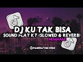 Download Lagu DJ KU TAK BISA SOUND PLAT KT (SLOWED \u0026 REVERB) VIRAL TIKTOK YG KALIAN CARI ‼️ 🔥