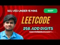 Add Digits LeetCode 258 Python Tamil Explanation KarthiStucksAtCode