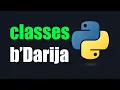 Python b Darija man zero Classes