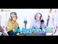 Download Lagu Ya Ayyuhan Nabi (Cover) by: Alfina Rahma Mawaddah feat Imas Imroatul Faizah