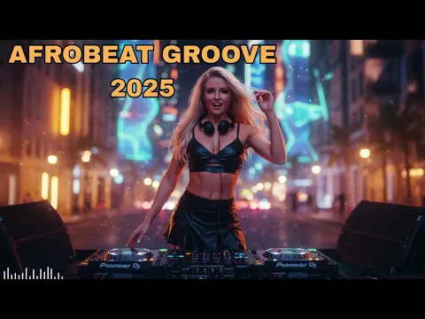 Best Afrobeat Groove 2025 – Gaming Beats – High Energy Afrobeat Play Mode