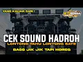 Lagu LONTONG TAHU LONTONG SATE | CEK SOUND HADROH FULL BASS VIRAL TIKTOK TERBARU YANG KALIAN CARI !!!