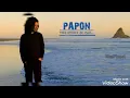Download Lagu Papon#The story so far/All song collection#papon #papon @paponmusic